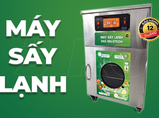 Máy sấy lạnh Milotech và các loại trái cây sấy dẻo